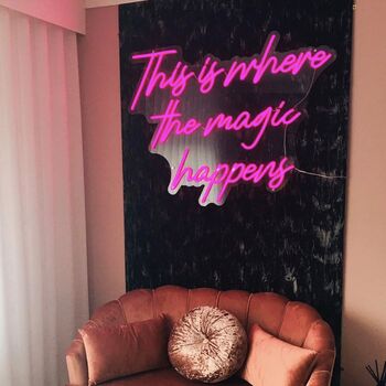 'This Is Where The Magic Happens' Neon LED Sign, 2 of 8