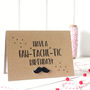 Mustache Happy Birthday Card, Fan 'Tache' Tic Birthday, thumbnail 2 of 3