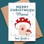 Mummy Christmas Card With Cute Toadstools, thumbnail 3 of 5