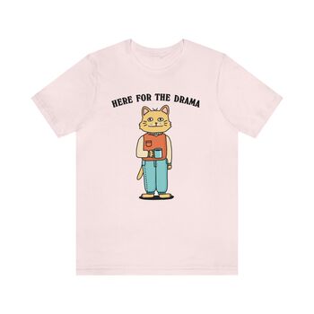 'Here For The Drama' Funny Cat Meme Tshirt, 5 of 5