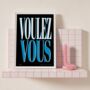 Voulez Vous Art Print, thumbnail 3 of 3