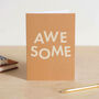 'Awesome' Funny Congratulations And Well Done Card, thumbnail 1 of 4