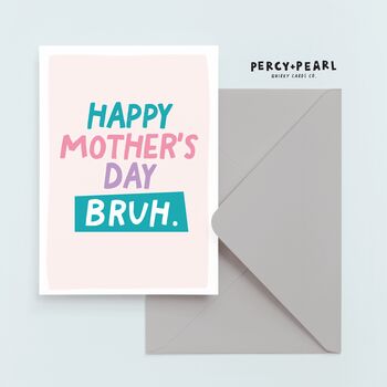 Funny Happy Mother's Day Bruh Card, 2 of 5