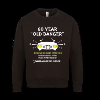 Funny 60th Birthday “Old Banger” T Shirt, Sweatshirt Or Tote Bag Gift, 7 of 8
