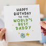 World's Best Daddy Birthday Card, thumbnail 3 of 3