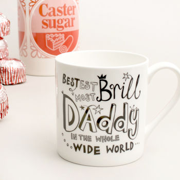 Bestest Most 'Brill' Daddy Fine China Mug, 2 of 3