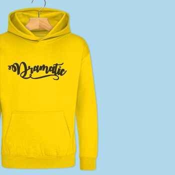 'Dramatic' Hoodie Jumper For Girls And Boys, 9 of 11