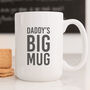 Daddy's Big Mug, thumbnail 1 of 2
