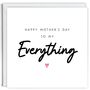 Happy Mother's Day To My Everything Card, thumbnail 2 of 2