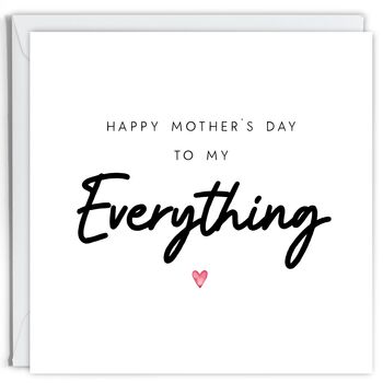 Happy Mother's Day To My Everything Card, 2 of 2