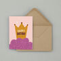 Happy Birthday Your Majesty Greetings Card, thumbnail 3 of 5