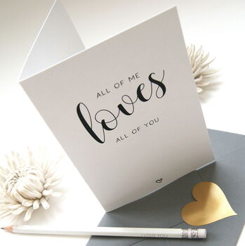 All Of Me Loves All Of You Card, 3 of 3