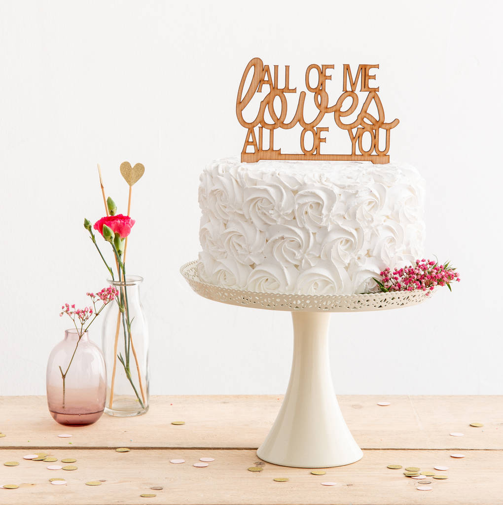 All Of Me Loves All Of You Cherry Wood Cake Topper