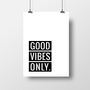 'Good Vibes Only' Print, thumbnail 2 of 2