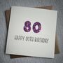 Personalised Happy 80th Glitter Milestone Birthday Card, thumbnail 1 of 6