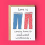 Comfy Pants Funny Valentine Or Anniversary Card, thumbnail 1 of 2