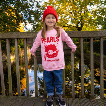 Pearls Just Wanna Have Fun Girls' Slogan Sweatshirt, 2 of 4