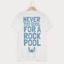 Never Too Cool For A Rock Pool Men’s Slogan T Shirt, thumbnail 1 of 2