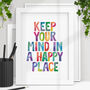 'Keep Your Mind In A Happy Place' Typography Print, thumbnail 1 of 2