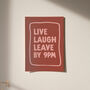 Live Laugh Leave By 9pm Funny Typography Print, thumbnail 10 of 12