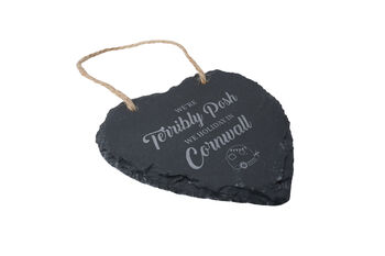 We're Terribly Posh, We Holiday In Cornwall Novelty Slate Hanging Heart Decoration, 4 of 4