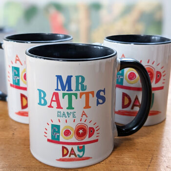 Personalised 'Have A Good Day' Mug, 6 of 10