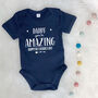Daddy You're Amazing Happy 1st Father's Day Babygrow, thumbnail 4 of 11