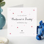 Personalised Amazing Husband And Daddy Romantic Valentine’s Card With Name, thumbnail 1 of 4
