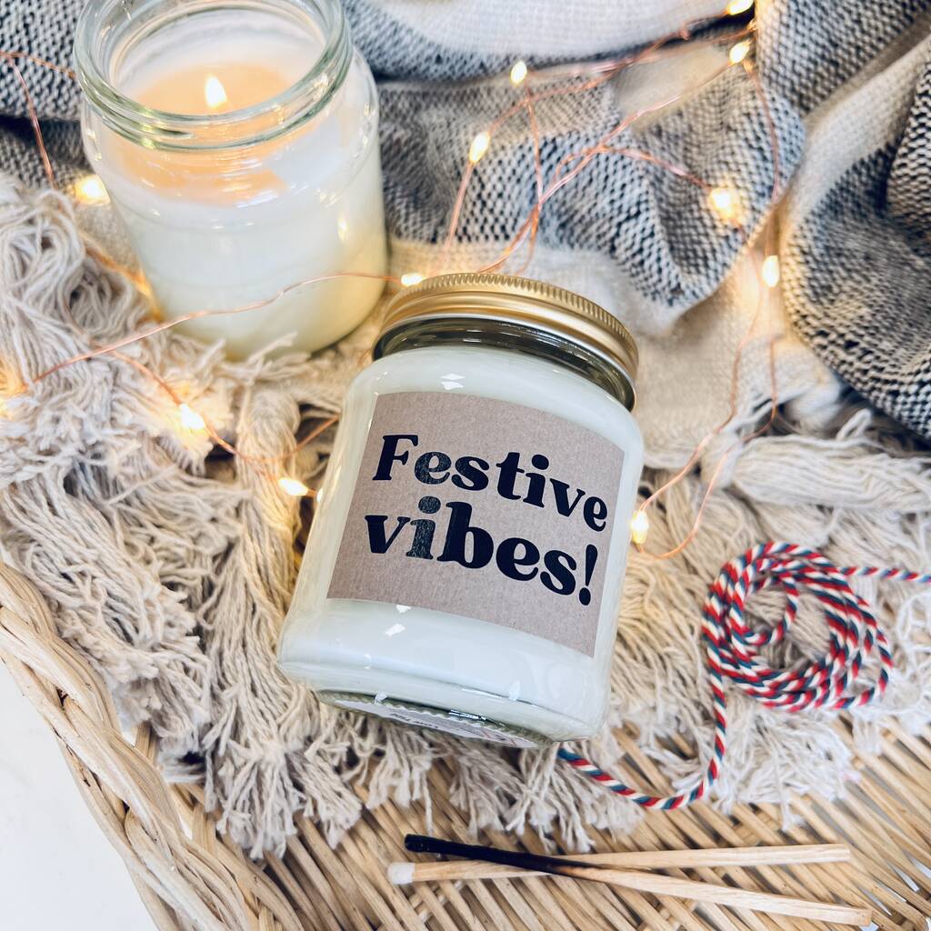 Festive Vibes Christmas Scented Soy Candle By Lollyrocket Candle Co