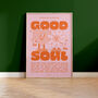 Good For The Soul Print, thumbnail 2 of 6