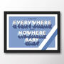 Sheffield Wednesday 'Everywhere And Nowhere Baby' Poster, thumbnail 7 of 7