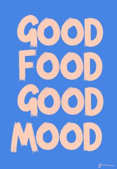 Good Food Good Mood Blue Print | Kitchen Wall Art, 3 of 3