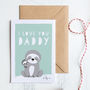 Personalised Daddy Valentine's Day Card With Sloths, thumbnail 2 of 4