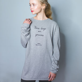 Personalised ‘These Days Are Precious’ Eco Jumper, 2 of 6