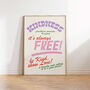 Kindness Is Free Print, thumbnail 1 of 5