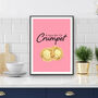 A Nice Bit Of Crumpet Kitchen Print, thumbnail 3 of 3