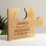 Personalised My Missing Piece Jigsaw Piece, thumbnail 1 of 2