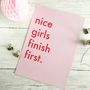 Nice Girls Finish First Print, thumbnail 1 of 4