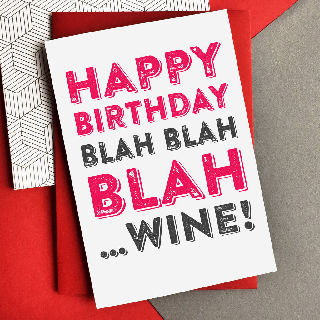 Happy Birthday Blah Blah Blah…Wine Card