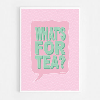 What's For Tea? Print Four Colour Options, 7 of 8
