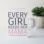 Every Girl Needs Her Mama Mother's Day Card, thumbnail 1 of 2