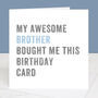 Personalised From Your Brother Birthday Card, thumbnail 1 of 4