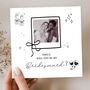 Bridesmaid Proposal Card, Personalised Photo Proposal, thumbnail 1 of 6