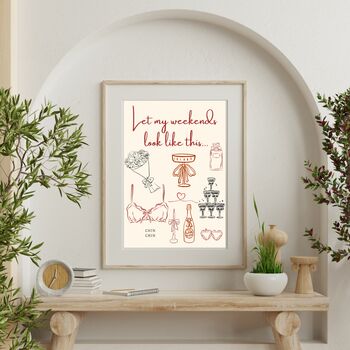 A4 Script Print Let My Weekends Look Like This, 3 of 5