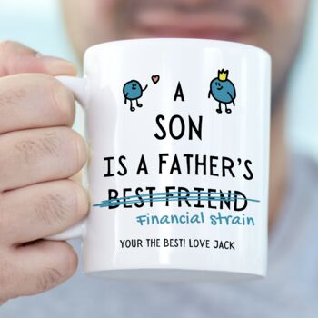 A Son Is A Father's Best Friend Funny Gift Mug, 3 of 4