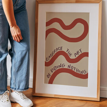 Embrace The Art Of Doing Nothing Niksen Typography Print, 2 of 12