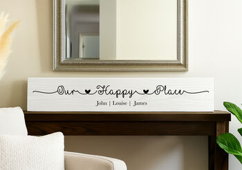 Personalised Wooden Plaque Family Sign Our Happy Place, 2 of 10