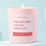 Funny Don't Speak To Me Friendship Gift For Her Candle, thumbnail 1 of 4