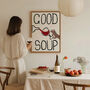 Funny Kitchen Wine Wall Art Good Soup Hand Painted Print, thumbnail 7 of 7