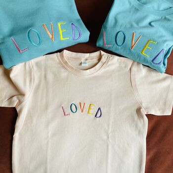 Embroidered 'Loved' Baby Toddler T Shirt, 3 of 3